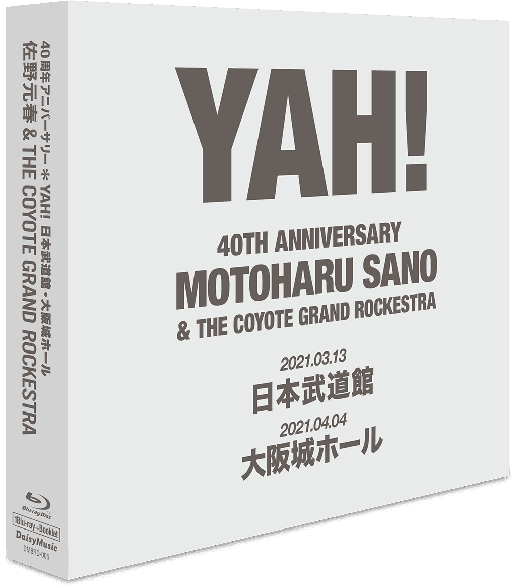 佐野元春 & THE COYOTE GRAND ROCKESTRA 40TH ANNIVERSARY 'YAH!'