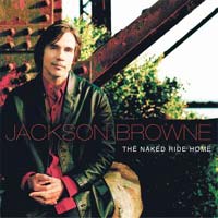 Jackson Browne | The Naked Ride Home