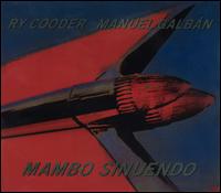 Ry Cooder/Manuel Galban | Mambo Sinuendo