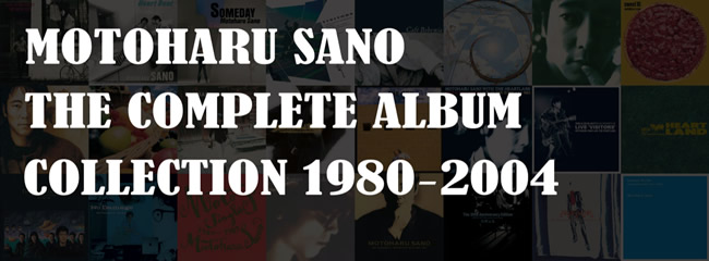 uMOTOHARU SANO THE COMPLETE ALBUM COLLECTION 1980-2004vFXi[̊z