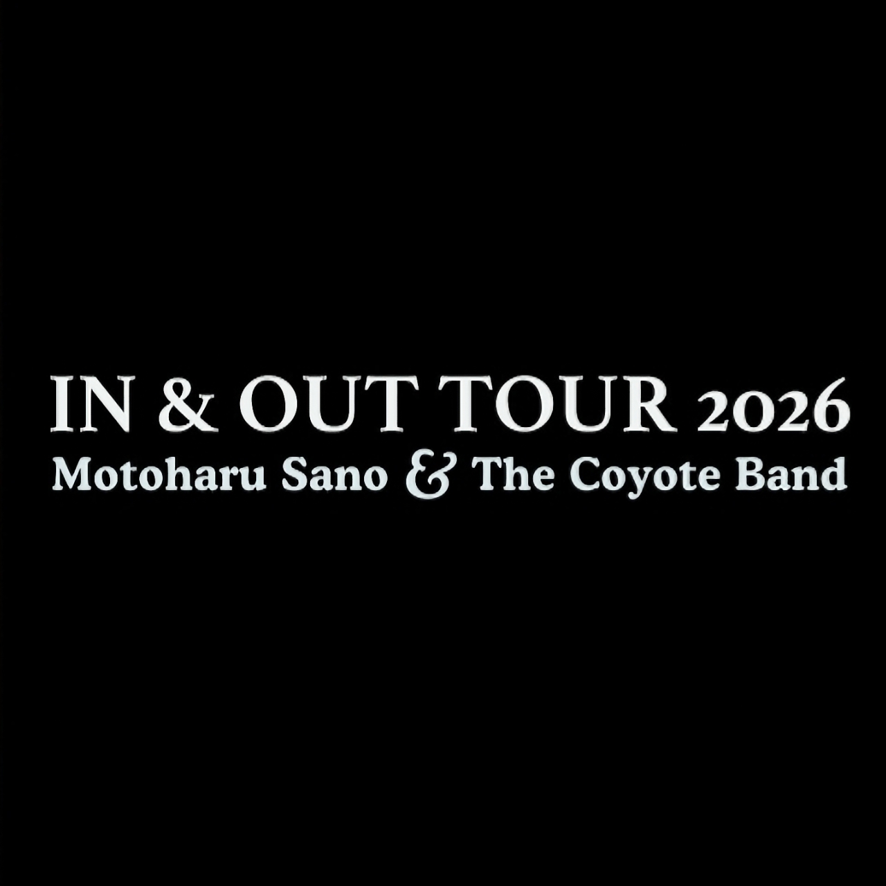 佐野元春 & THE COYOTE BAND “IN & OUT TOUR 2026”